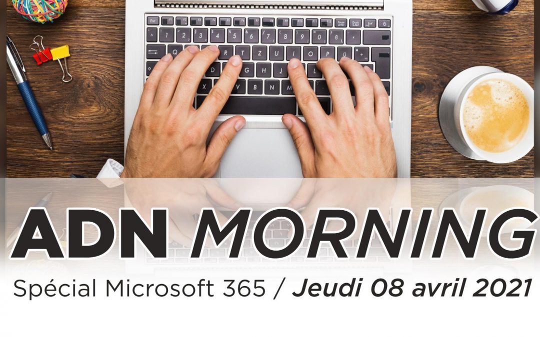 ADN Morning Microsoft 365
