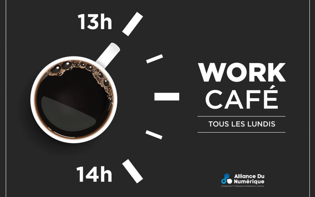 Work Café tous les lundis